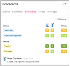 Scorecard view showing ratings for skills and traits like Leadership, Project Management, Friendly, and Confident. Two reviewers gave consistent scores. Rose Clarkson left a positive comment: “Looks like a promising candidate!”